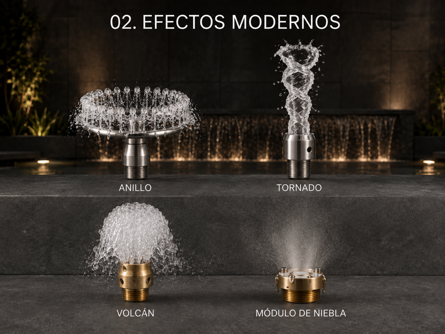 Boquillas de efectos modernos: anillo, tornado, volcán y módulo de niebla